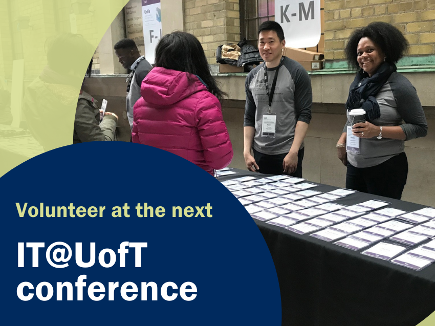 Volunteer at the next IT@UofT conference
