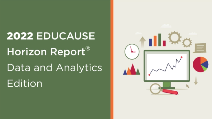 2022 Educause Horizon Report: Data and Analytics Edition