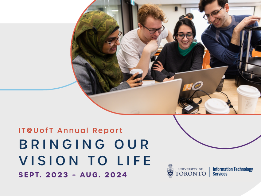 IT@UofT Annual Report: Bring our vision to life